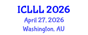 International Conference on Languages, Literature and Linguistics (ICLLL) April 27, 2026 - Washington, Australia International Conference on Languages, Literature and Linguistics (ICLLL) April 27, 2026 - Washington, Australia