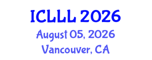 International Conference on Languages, Literature and Linguistics (ICLLL) August 05, 2026 - Vancouver, Canada