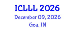 International Conference on Languages, Literature and Linguistics (ICLLL) December 09, 2026 - Goa, India International Conference on Languages, Literature and Linguistics (ICLLL) December 09, 2026 - Goa, India