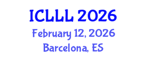 International Conference on Languages, Literature and Linguistics (ICLLL) February 12, 2026 - Barcelona, Spain International Conference on Languages, Literature and Linguistics (ICLLL) February 12, 2026 - Barcelona, Spain