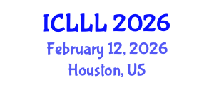 International Conference on Languages, Literature and Linguistics (ICLLL) February 12, 2026 - Houston, United States International Conference on Languages, Literature and Linguistics (ICLLL) February 12, 2026 - Houston, United States