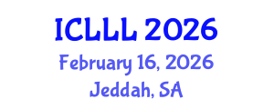 International Conference on Languages, Literature and Linguistics (ICLLL) February 16, 2026 - Jeddah, Saudi Arabia International Conference on Languages, Literature and Linguistics (ICLLL) February 16, 2026 - Jeddah, Saudi Arabia