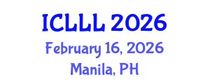International Conference on Languages, Literature and Linguistics (ICLLL) February 16, 2026 - Manila, Philippines International Conference on Languages, Literature and Linguistics (ICLLL) February 16, 2026 - Manila, Philippines