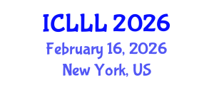 International Conference on Languages, Literature and Linguistics (ICLLL) February 16, 2026 - New York, United States International Conference on Languages, Literature and Linguistics (ICLLL) February 16, 2026 - New York, United States