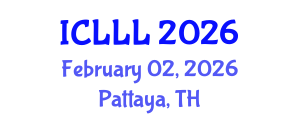 International Conference on Languages, Literature and Linguistics (ICLLL) February 02, 2026 - Pattaya, Thailand International Conference on Languages, Literature and Linguistics (ICLLL) February 02, 2026 - Pattaya, Thailand
