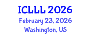International Conference on Languages, Literature and Linguistics (ICLLL) February 23, 2026 - Washington, United States International Conference on Languages, Literature and Linguistics (ICLLL) February 23, 2026 - Washington, United States