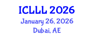 International Conference on Languages, Literature and Linguistics (ICLLL) January 26, 2026 - Dubai, United Arab Emirates International Conference on Languages, Literature and Linguistics (ICLLL) January 26, 2026 - Dubai, United Arab Emirates