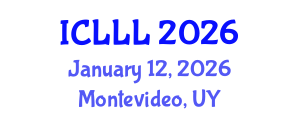 International Conference on Languages, Literature and Linguistics (ICLLL) January 12, 2026 - Montevideo, Uruguay International Conference on Languages, Literature and Linguistics (ICLLL) January 12, 2026 - Montevideo, Uruguay