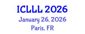 International Conference on Languages, Literature and Linguistics (ICLLL) January 26, 2026 - Paris, France International Conference on Languages, Literature and Linguistics (ICLLL) January 26, 2026 - Paris, France