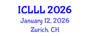 International Conference on Languages, Literature and Linguistics (ICLLL) January 12, 2026 - Zurich, Switzerland International Conference on Languages, Literature and Linguistics (ICLLL) January 12, 2026 - Zurich, Switzerland