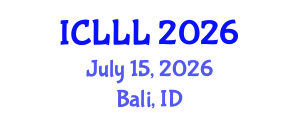 International Conference on Languages, Literature and Linguistics (ICLLL) July 15, 2026 - Bali, Indonesia