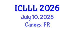 International Conference on Languages, Literature and Linguistics (ICLLL) July 10, 2026 - Cannes, France International Conference on Languages, Literature and Linguistics (ICLLL) July 10, 2026 - Cannes, France