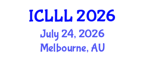 International Conference on Languages, Literature and Linguistics (ICLLL) July 24, 2026 - Melbourne, Australia International Conference on Languages, Literature and Linguistics (ICLLL) July 24, 2026 - Melbourne, Australia