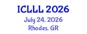International Conference on Languages, Literature and Linguistics (ICLLL) July 24, 2026 - Rhodes, Greece International Conference on Languages, Literature and Linguistics (ICLLL) July 24, 2026 - Rhodes, Greece