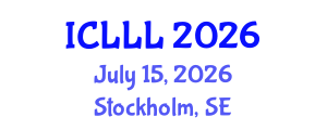 International Conference on Languages, Literature and Linguistics (ICLLL) July 15, 2026 - Stockholm, Sweden International Conference on Languages, Literature and Linguistics (ICLLL) July 15, 2026 - Stockholm, Sweden