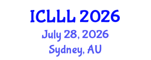 International Conference on Languages, Literature and Linguistics (ICLLL) July 28, 2026 - Sydney, Australia International Conference on Languages, Literature and Linguistics (ICLLL) July 28, 2026 - Sydney, Australia