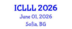 International Conference on Languages, Literature and Linguistics (ICLLL) June 01, 2026 - Sofia, Bulgaria International Conference on Languages, Literature and Linguistics (ICLLL) June 01, 2026 - Sofia, Bulgaria