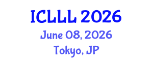 International Conference on Languages, Literature and Linguistics (ICLLL) June 08, 2026 - Tokyo, Japan International Conference on Languages, Literature and Linguistics (ICLLL) June 08, 2026 - Tokyo, Japan