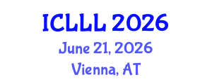 International Conference on Languages, Literature and Linguistics (ICLLL) June 21, 2026 - Vienna, Austria