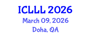 International Conference on Languages, Literature and Linguistics (ICLLL) March 09, 2026 - Doha, Qatar International Conference on Languages, Literature and Linguistics (ICLLL) March 09, 2026 - Doha, Qatar