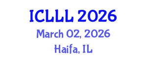 International Conference on Languages, Literature and Linguistics (ICLLL) March 02, 2026 - Haifa, Israel International Conference on Languages, Literature and Linguistics (ICLLL) March 02, 2026 - Haifa, Israel