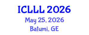 International Conference on Languages, Literature and Linguistics (ICLLL) May 25, 2026 - Batumi, Georgia International Conference on Languages, Literature and Linguistics (ICLLL) May 25, 2026 - Batumi, Georgia