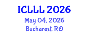 International Conference on Languages, Literature and Linguistics (ICLLL) May 04, 2026 - Bucharest, Romania International Conference on Languages, Literature and Linguistics (ICLLL) May 04, 2026 - Bucharest, Romania