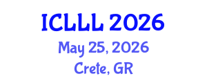 International Conference on Languages, Literature and Linguistics (ICLLL) May 25, 2026 - Crete, Greece International Conference on Languages, Literature and Linguistics (ICLLL) May 25, 2026 - Crete, Greece