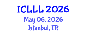 International Conference on Languages, Literature and Linguistics (ICLLL) May 06, 2026 - Istanbul, Turkey