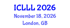 International Conference on Languages, Literature and Linguistics (ICLLL) November 18, 2026 - London, United Kingdom International Conference on Languages, Literature and Linguistics (ICLLL) November 18, 2026 - London, United Kingdom