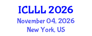 International Conference on Languages, Literature and Linguistics (ICLLL) November 04, 2026 - New York, United States