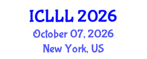 International Conference on Languages, Literature and Linguistics (ICLLL) October 07, 2026 - New York, United States International Conference on Languages, Literature and Linguistics (ICLLL) October 07, 2026 - New York, United States