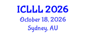 International Conference on Languages, Literature and Linguistics (ICLLL) October 18, 2026 - Sydney, Australia International Conference on Languages, Literature and Linguistics (ICLLL) October 18, 2026 - Sydney, Australia