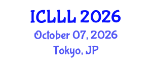 International Conference on Languages, Literature and Linguistics (ICLLL) October 07, 2026 - Tokyo, Japan International Conference on Languages, Literature and Linguistics (ICLLL) October 07, 2026 - Tokyo, Japan