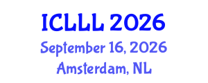 International Conference on Languages, Literature and Linguistics (ICLLL) September 16, 2026 - Amsterdam, Netherlands International Conference on Languages, Literature and Linguistics (ICLLL) September 16, 2026 - Amsterdam, Netherlands