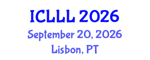 International Conference on Languages, Literature and Linguistics (ICLLL) September 20, 2026 - Lisbon, Portugal International Conference on Languages, Literature and Linguistics (ICLLL) September 20, 2026 - Lisbon, Portugal