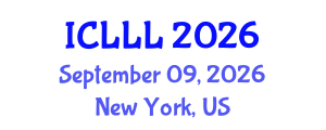 International Conference on Languages, Literature and Linguistics (ICLLL) September 09, 2026 - New York, United States International Conference on Languages, Literature and Linguistics (ICLLL) September 09, 2026 - New York, United States