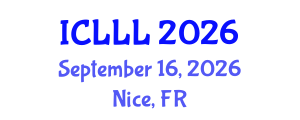 International Conference on Languages, Literature and Linguistics (ICLLL) September 16, 2026 - Nice, France International Conference on Languages, Literature and Linguistics (ICLLL) September 16, 2026 - Nice, France