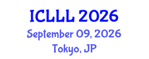 International Conference on Languages, Literature and Linguistics (ICLLL) September 09, 2026 - Tokyo, Japan International Conference on Languages, Literature and Linguistics (ICLLL) September 09, 2026 - Tokyo, Japan
