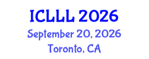 International Conference on Languages, Literature and Linguistics (ICLLL) September 20, 2026 - Toronto, Canada International Conference on Languages, Literature and Linguistics (ICLLL) September 20, 2026 - Toronto, Canada