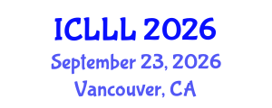 International Conference on Languages, Literature and Linguistics (ICLLL) September 23, 2026 - Vancouver, Canada