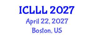 International Conference on Languages, Literature and Linguistics (ICLLL) April 22, 2027 - Boston, United States