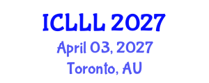 International Conference on Languages, Literature and Linguistics (ICLLL) April 03, 2027 - Toronto, Australia International Conference on Languages, Literature and Linguistics (ICLLL) April 03, 2027 - Toronto, Australia