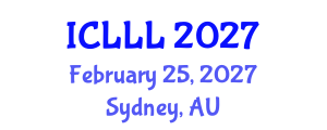 International Conference on Languages, Literature and Linguistics (ICLLL) February 25, 2027 - Sydney, Australia International Conference on Languages, Literature and Linguistics (ICLLL) February 25, 2027 - Sydney, Australia