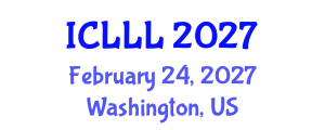 International Conference on Languages, Literature and Linguistics (ICLLL) February 24, 2027 - Washington, United States International Conference on Languages, Literature and Linguistics (ICLLL) February 24, 2027 - Washington, United States