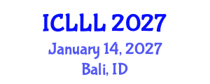 International Conference on Languages, Literature and Linguistics (ICLLL) January 14, 2027 - Bali, Indonesia International Conference on Languages, Literature and Linguistics (ICLLL) January 14, 2027 - Bali, Indonesia