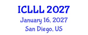 International Conference on Languages, Literature and Linguistics (ICLLL) January 16, 2027 - San Diego, United States