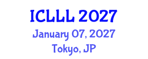 International Conference on Languages, Literature and Linguistics (ICLLL) January 07, 2027 - Tokyo, Japan International Conference on Languages, Literature and Linguistics (ICLLL) January 07, 2027 - Tokyo, Japan