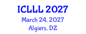 International Conference on Languages, Literature and Linguistics (ICLLL) March 24, 2027 - Algiers, Algeria
