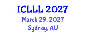 International Conference on Languages, Literature and Linguistics (ICLLL) March 29, 2027 - Sydney, Australia International Conference on Languages, Literature and Linguistics (ICLLL) March 29, 2027 - Sydney, Australia